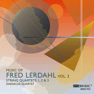 the album cover for Daedalus Quartet - Music of Fred Lerdahl 3