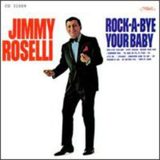 the album cover for Jimmy Roselli - Rock-A-Bye Your Baby