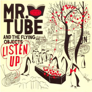 Mr. Tube & the Flying Objects- Listen Up