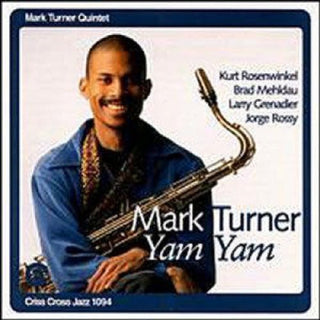 the album cover for Mark Turner Quintet - Yam Yam