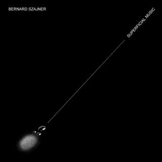the album cover for Bernard Szajner - Superficial Music