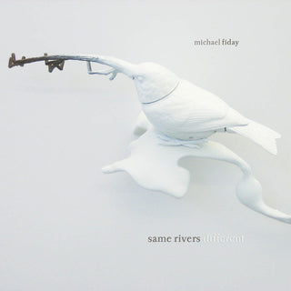 the album cover for Michael Fiday - Same Rivers Difference