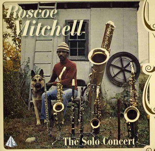the album cover for Roscoe Mitchell - The Solo Concert