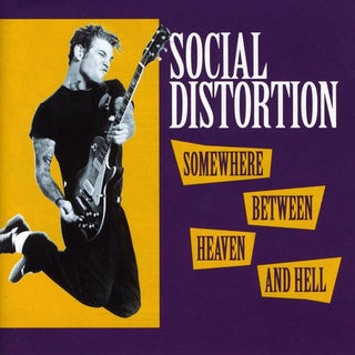the album cover for Social Distortion - Somewhere Between Heaven & Hell