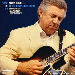 the album cover for Kenny Burrell - Prime: Live at the Downtown Room