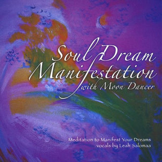 the album cover for Sandra Moon Dancer - Soul Dream Manifestation