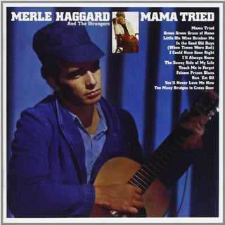 Merle Haggard- Mama Tried