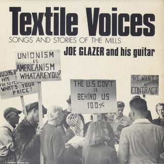 the album cover for Joe Glazer - Textile Voices: Songs and Stories of the Mills