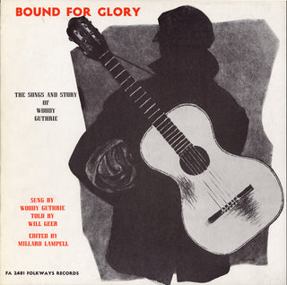 the album cover for Guthrie/Geer - Bound for Glory: Songs and Stories