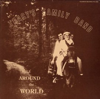 the album cover for Tracy - Tracy's Family Band: Rode Mule Around the World