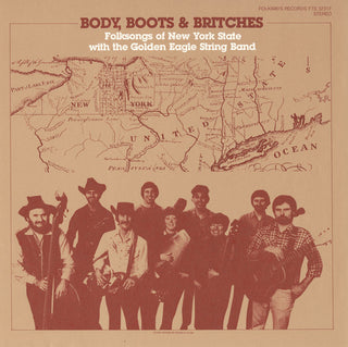 the album cover for Golden Eagle String Band - Body, Boots and Britches: Folk Songs