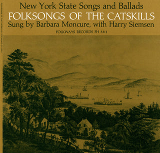 the album cover for Barbara Moncure - Folk Songs of the Catskills (New York)