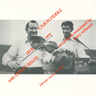 the album cover for Dewey Balfa - Cajun Fiddle, Old and New: Instruction