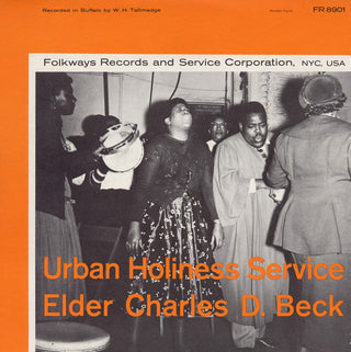 the album cover for Elder Beck Charles D - Urban Holiness Service