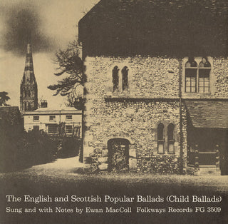 the album cover for Ewan Maccoll - English and Scottish Popular Ballads: 1 - Child