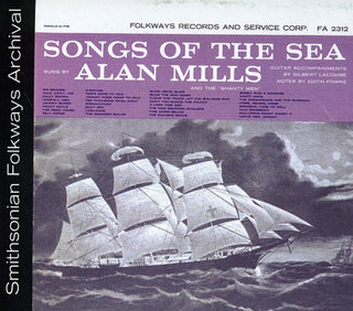 the album cover for Alan Mills - Songs of the Sea: Sung By Alan Mills