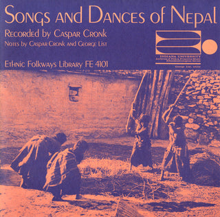 the album cover for Songs & Dances Of Nepal - Songs and Dances of Nepal / Various