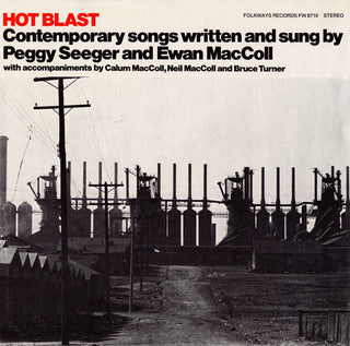 the album cover for Maccoll/Seeger - Hot Blast: Contemporary Songs