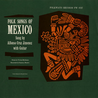 the album cover for Alfonso Jimenez Cruz - Folk Songs of Mexico