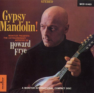 the album cover for Howard Frye - Gypsy Mandolin!: The Extraordinary Artistry