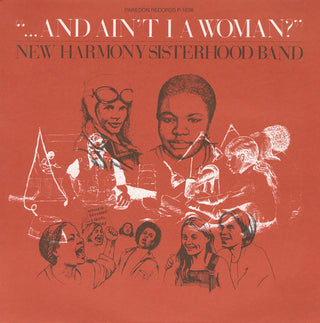 the album cover for New Harmony Sisterhood Band - ...And Ain't I a Woman?