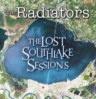 the album cover for The Radiators - Lost Southlake Sessions