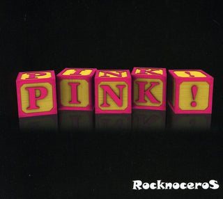 the album cover for Rocknoceros - Pink!