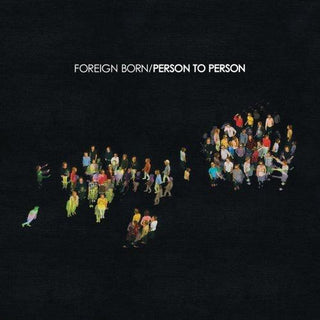 Foreign Born- Person to Person