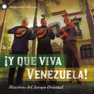the album cover for Y Que Viva Vanezuela Maestros Del Joropo / Var - Y Que Viva Vanezuela: Maestros Del Joropo Oriental