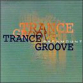 Trance Groove- Paramount