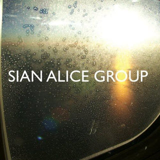 Sian Alice Group- Troubled, Shaken Etc.