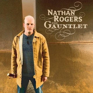 the album cover for Nathan Rogers - The Gauntlet