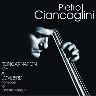 Pietro Ciancaglini- Reincarnation of a Lovebird