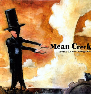 Mean Creek- The Sky [Or The Underground]