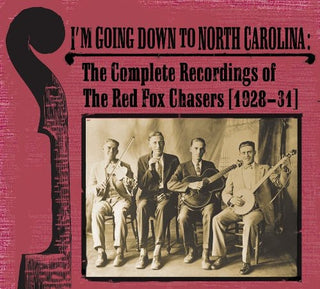 the album cover for Red Fox Chasers - I'm Going Down To North Carolina