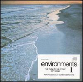 the album cover for ENVIRONMENTS - Environments 1: Psychologiaclly Ultimate Seashore