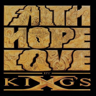 the album cover for King's X - Faith Hope Love By King's X [Import]