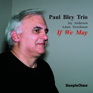 the album cover for Paul Bley - If We May