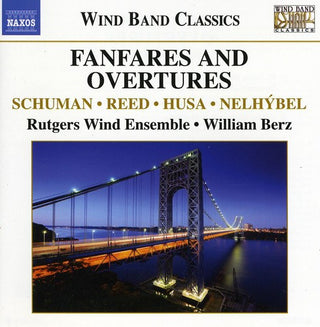 the album cover for Rutgers Wind Ensemble - Fanfares & Overtures for Wind Band
