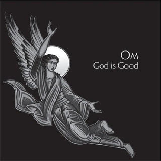 Om- God Is Good