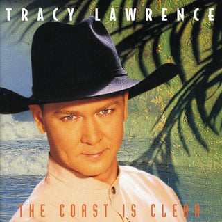 the album cover for Tracy Lawrence - Coast Is Clear