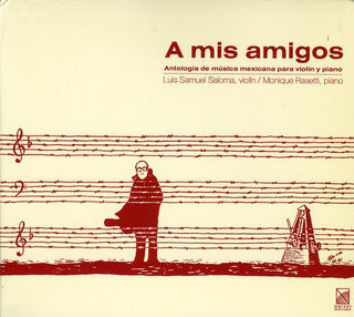 the album cover for Luis Samuel Saloma Alcala - To My Friends