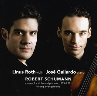 the album cover for Linus Roth /Jose Gallardo - Piano & Violin Sonatas
