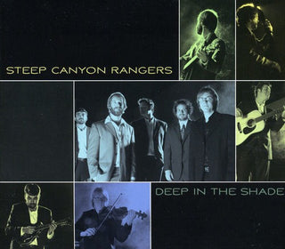 the album cover for Steep Canyon Rangers - Deep in the Shade