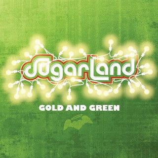 Sugarland- Gold & Green