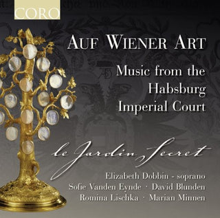 the album cover for Le Jardin Secret - Auf Wiener Art: Music from the Habsburg Imperial