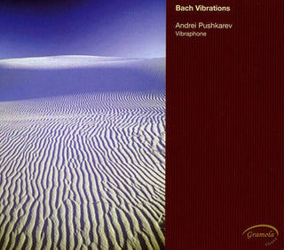 the album cover for Andrei Pushkarev - Bach Vibrations