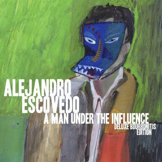 Alejandro Escovedo- Man Under the Influence: Deluxe Bourbonitis Editio