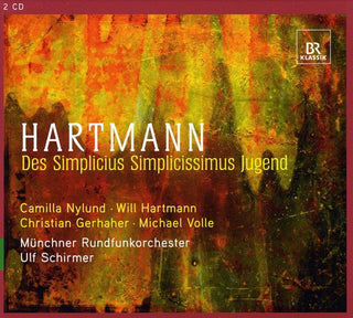 the album cover for Ulf Schirmer - Hartmann Karl Amadeus : Des Simplicius Simplicissimus