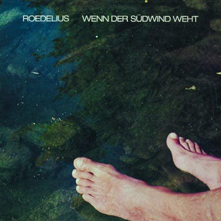 Roedelius- Wenn Der Sudwind Weht